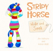 Stripy Horse Hide And Seek by Jim Helmore