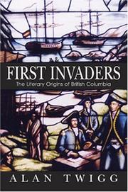 Cover of: First invaders: the literary origins of British Columbia