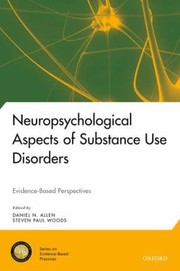 Cover of: Neuropsychological Aspects Of Substance Use Disorders Evidencebased Perspectives