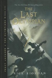 Cover of: Last Olympian
            
                Percy Jackson  the Olympians Paperback by Rick Riordan