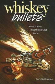 Cover of: Whiskey Bullets: Cowboy and Indian Heritage Poems