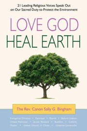 Cover of: Love God Heal Earth by 