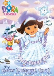 Cover of: The Snow Princess Spell
            
                Dora the Explorer Golden