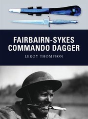 Fairbairnsykes Commando Dagger by Leroy Thompson