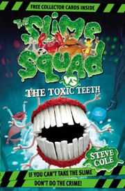 Cover of: Slime Squad vs the Toxic Teeth