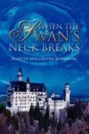 Cover of: When The Swans Neck Breaks