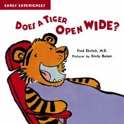 Cover of: Does A Tiger Open Wide Early Experiences
