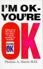 Cover of: I'm OK, You're OK by Thomas Anthony Harris