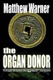The Organ Donor by Matthew Warner