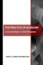 Cover of: Practice Of Altuism Caring And Religion In Global Perspective by 