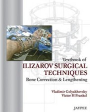 Cover of: Textbook Of Ilizarov Surgical Techniques Bone Correction And Lengthening