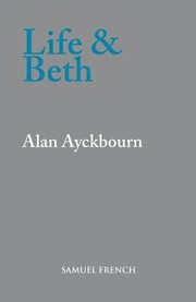 Cover of: Life And Beth A Play