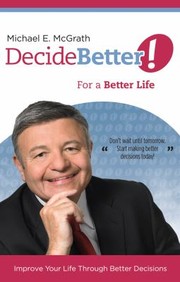 Cover of: Decide Better