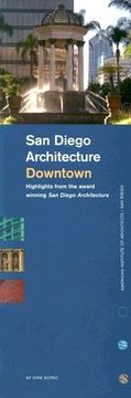 Cover of: San Diego Architecture Downtown Highlights From The Award Winning San Diego Architecture
