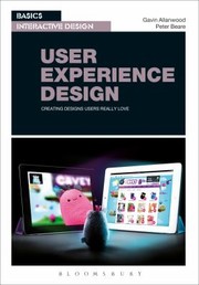 Cover of: User Experience Design Creating Designs Users Really Love