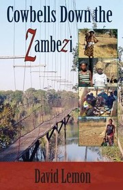 Cover of: Cowbells Down The Zambezi by 