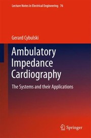 Cover of: Ambulatory Impedance Cardiography The Systems And Their Applications by Gerard Cybulski