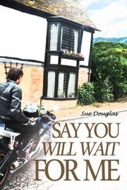 Cover of: Say You Will Wait For Me