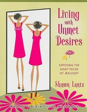 Living with Unmet Desires by Shawn Lantz