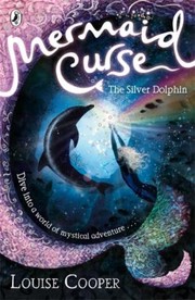 Cover of: The Silver Dolphin (Mermaid Curse #1)