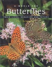 Cover of: A World for Butterflies: Their Lives, Behavior and Future