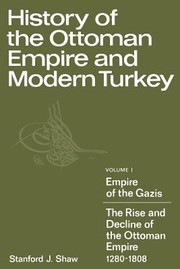 Cover of: History of the Ottoman Empire and Modern Turkey Volume 1 Empire of the Gazis