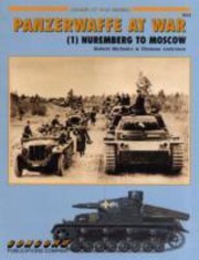 Cover of: Panzerwaffe At War 1 Nuremberg To Moscow
