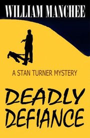 Cover of: Deadly Defiance
            
                Stan Turner Mystery by 