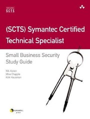 Cover of: Scts Symantec Certified Technical Specialist Small Business Security Study Guide