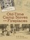 Cover of: OldTime Camp Stoves and Fireplaces