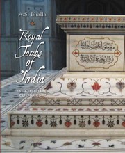 Cover of: Royal Tombs Of India 13th To 18th Century