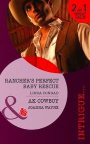 Cover of: Ranchers Perfect Baby Linda Conrad AKCowboy