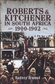 Cover of: Roberts And Kitchener In South Africa 19001902 by 