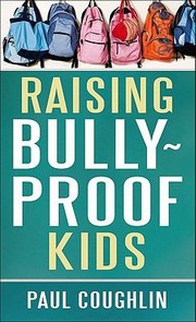 Cover of: Raising Bullyproof Kids