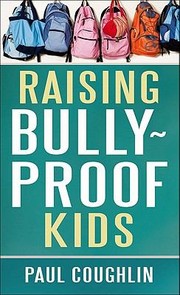 Cover of: Raising Bullyproof Kids by 