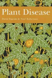 Plant disease by David S. Ingram, N.F. Robertson