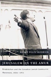 Cover of: Jerusalem On The Amur Birobidzhan And The Canadian Jewish Communist Movement 19241951
