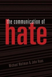 The Communication Of Hate by Michael Waltman