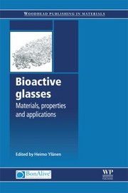 Cover of: Bioactive Glasses Materials Properties And Applications by Heimo Ylanen