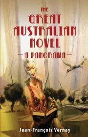 Cover of: The Great Australian Novel A Panorama