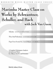 Cover of: Marimba Master Class On Works By Schwantner Schuller And Bach