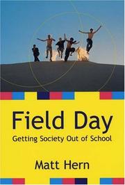 Cover of: Field Day: Getting Society Out of School