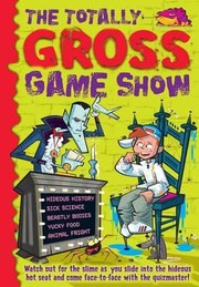 Cover of: The Totally Gross Game Show