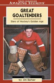 Great Goaltenders by Jim Barber