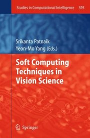 Cover of: Soft Computing Techniques In Vision Science by Yeon-Mo Yang