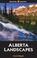 Cover of: Alberta Landscapes (Amazing Photos) (Amazing Photos)