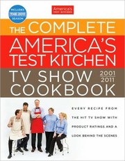 Cover of: The Complete Americas Test Kitchen TV Show Cookbook by 