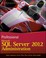 Cover of: Professional Microsoft Sql Server 2011 Administration