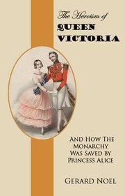 Cover of: The Heroism of Queen Victoria