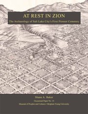 Cover of: At Rest In Zion The Archaeology Of Salt Lake Citys First Pioneer Cemetery